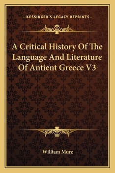 Paperback A Critical History Of The Language And Literature Of Antient Greece V3 Book