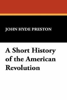A Short History of the American Revolution