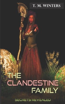 Paperback The Clandestine Family: Secrets Revealed Book