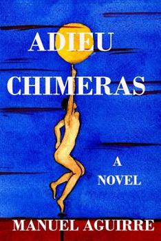 Paperback Adieu Chimeras Book
