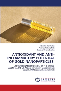 Antioxidant and Anti-Inflammatory Potential of Gold Nanoparticles