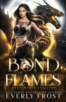 Paperback Bond of Flames: Dark Magic Shifters 2 Book