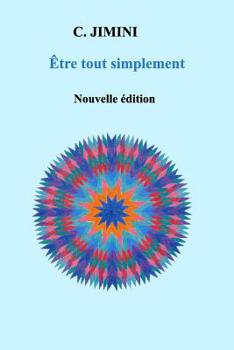 Paperback Etre tout simplement [French] Book