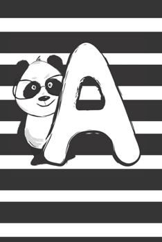A: Initial A Monogram Notebook Journal Gift Cute Panda character design (Cute Panda Monogram Journals)