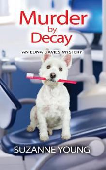Murder by Decay - Book #6 of the Edna Davies