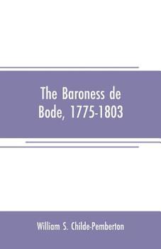 Paperback The Baroness de Bode, 1775-1803 Book