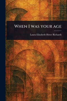 Paperback When I Was Your Age Book