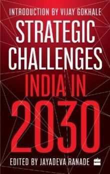 Paperback Strategic Challenges: India in 2030 Book