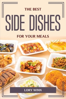 Paperback The Best Side Dishes for Your Meals Book