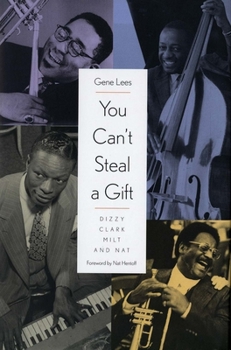 Hardcover You Can't Steal a Gift: Dizzy, Clark, Milt, and Nat Book