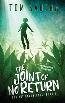Paperback The Joint of No Return (Far Out Chronicles) Book