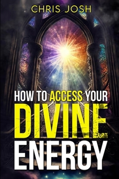 Paperback How to Access Your Divine Energy Book