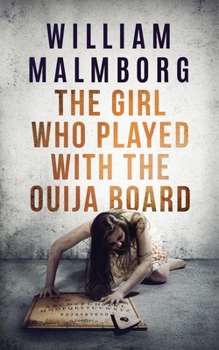 Paperback The Girl Who Played With The Ouija Board Book