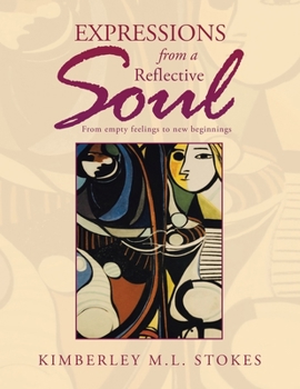 Paperback Expressions from a Reflective Soul: From Empty Feelings to New Beginnings Book