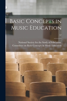 Paperback Basic Concepts in Music Education; 57 Book