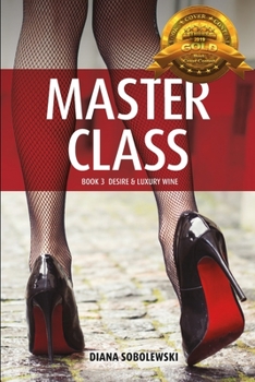 Paperback Master Class: Book 3 Desire & Luxury Wine Book