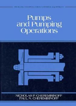 Hardcover Pumps and Pumping Operations: Vol. 1: Process and Pollution Control Equipment Book