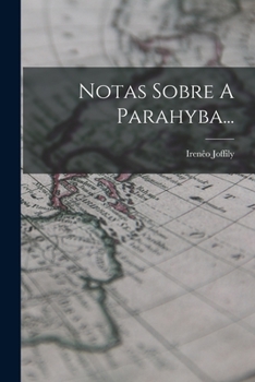 Paperback Notas Sobre A Parahyba... [Portuguese] Book