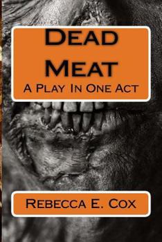 Paperback Dead Meat: A Play In One Act Book