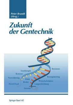 Paperback Zukunft Der Gentechnik [German] Book