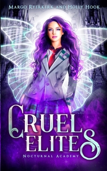 Cruel Elites (Nocturnal Academy) - Book #2 of the Nocturnal Academy