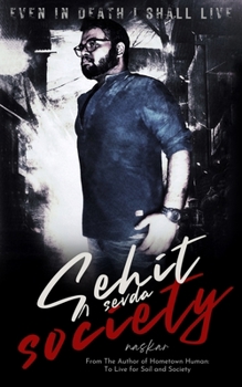Şehit Sevda Society: Even in Death I Shall Live