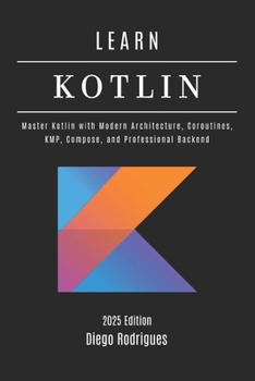 Paperback Learn Kotlin: From Fundamentals to Practical Applications Book