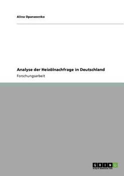 Paperback Analyse der Heizölnachfrage in Deutschland [German] Book