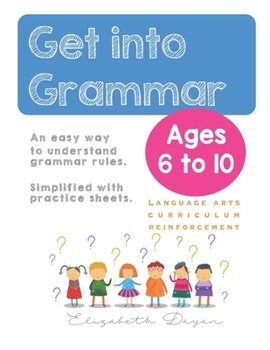 Paperback Get into Grammar: An easy way to understand grammar rules. Book