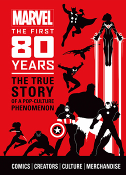 Hardcover Marvel Comics: The First 80 Years Book