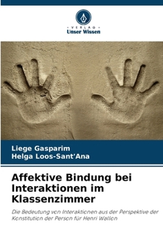 Affektive Bindung bei Interaktionen im Klassenzimmer (German Edition)