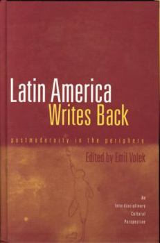 Paperback Latin America Writes Back: Postmodernity in the Periphery Book