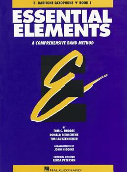 Paperback Essential Elements, E-Flat Baritone Saxophone, Book 1: A Comprehensive Band Method Book