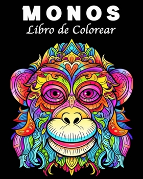 Paperback Monos Libro de Colorear: 30 Dibujos únicos de Monos Libro para Colorear para Controlar el Estrés [Spanish] Book