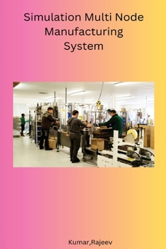 Paperback Simulation Multi Node Manufacturing System Book