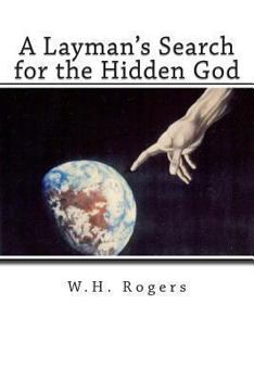 Paperback A Layman's Search for the Hidden God Book