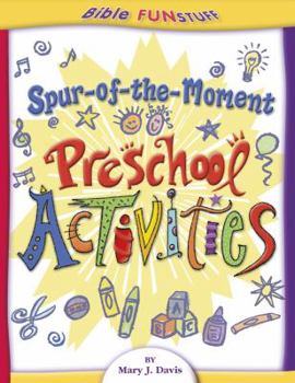 Paperback Spur of the Moment Preschool Activities Book