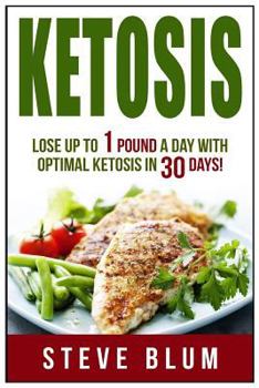 Paperback Ketosis Diet: 30 Day Plan for Optimal, Super-Effective Fat Loss Book