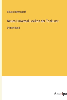 Paperback Neues Universal-Lexikon der Tonkunst: Dritter Band [German] Book