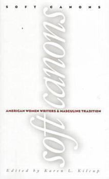 Paperback Soft Canons: American Women Writers Book