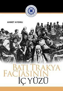 Paperback Bati Trakya faciasinin iç yuzu [Turkish] Book