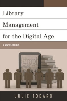Paperback Library Management for the Digital Age: A New Paradigm Book