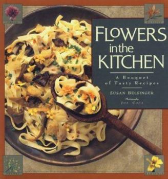 Paperback Flowers in the Kitchen: A Bouquet of Tasty Recipes Book