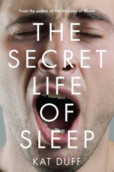 Hardcover The Secret Life of Sleep Book