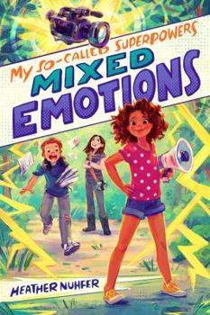 Hardcover My So-Called Superpowers: Mixed Emotions Book