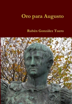 Hardcover Oro para Augusto [Spanish] Book