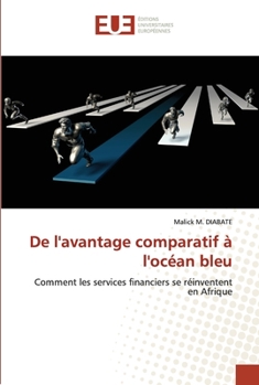 Paperback De l'avantage comparatif à l'océan bleu [French] Book