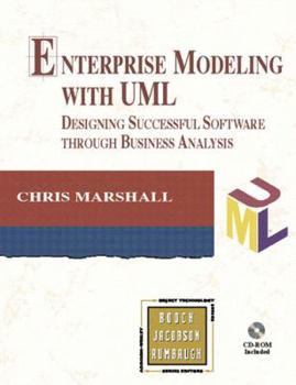 Enterprise Modeling with UML: Designing Successful Software through Business Analysis (The Addison-Wesley Object Technology Series) - Book  of the Addison-Wesley Object Technology Series