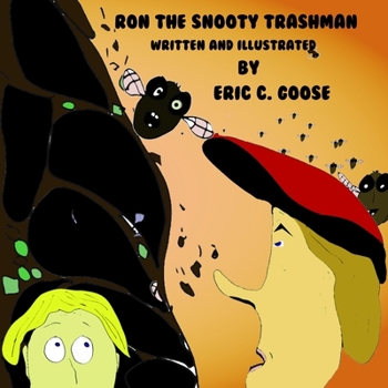 Paperback Ron The Snooty Trashman: he likes the trash to be clean Book