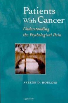 Paperback Patients with Cancer: Understanding the Psychological Pain Book